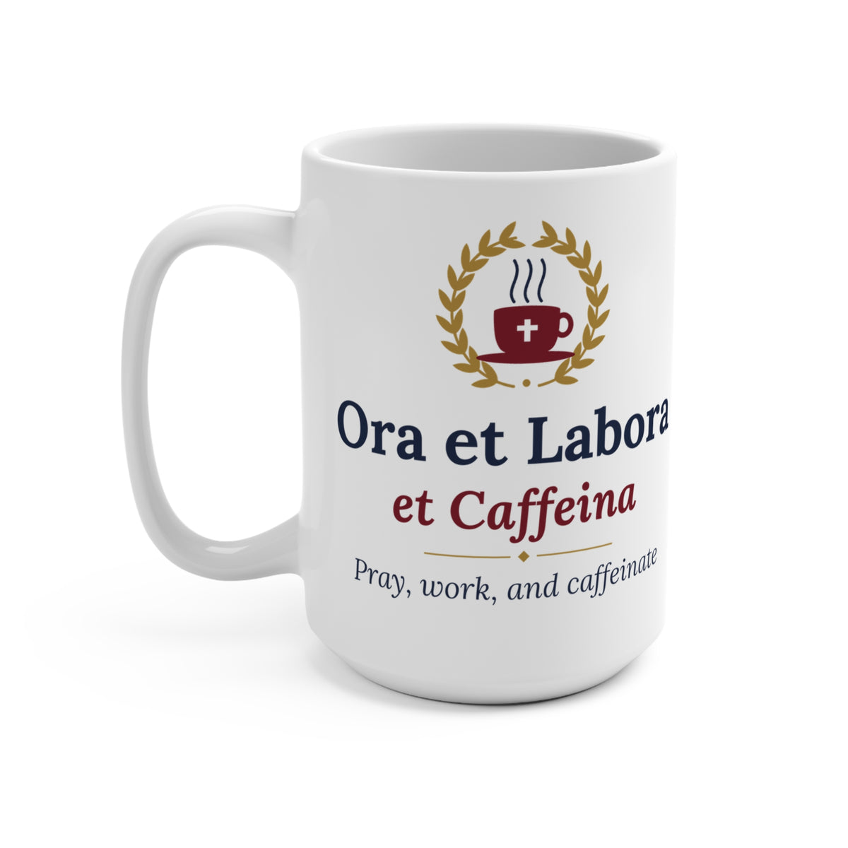 Ora et Labora et Caffeina mug, handle side